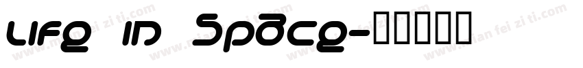 Life in Space字体转换